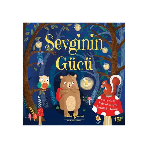 Sevginin Gücü, Caroline Richards, Okul Öncesi Resimli Çocuk Kitabı