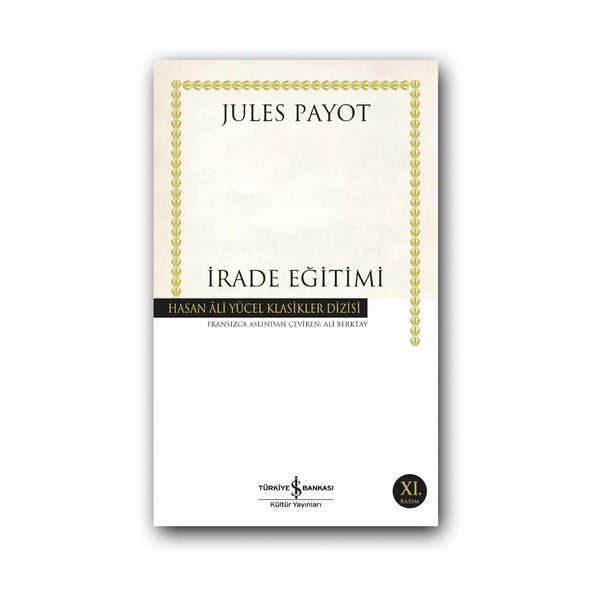 İrade Eğitimi (Karton Kapak) – Jules Payot, Kişisel Gelişim Kitabı ana görseli