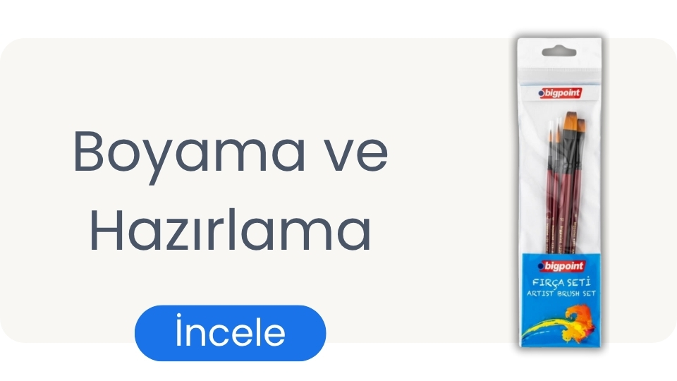 Boyama ve Hazırlama