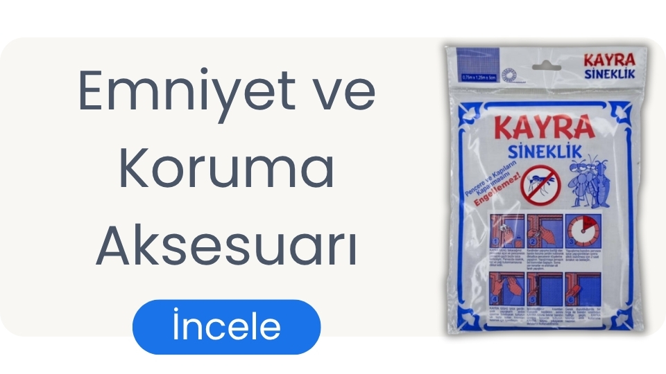 Emniyet ve Koruma Aksesuarı
