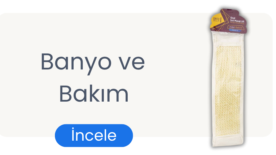 Banyo ve Bakım Ürünleri