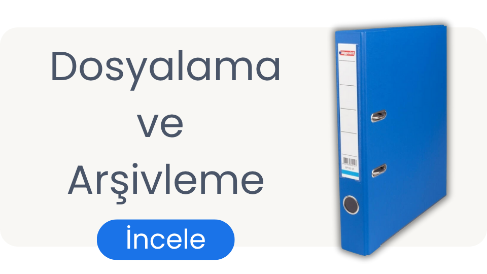Dosyalama ve Arşivleme Ürünleri