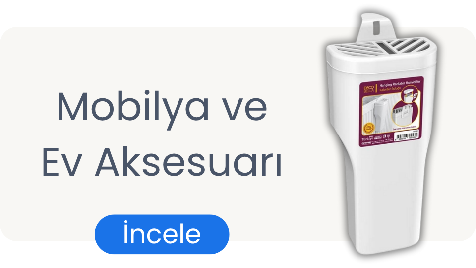 Mobilya ve Ev Aksesuarı Ürünleri