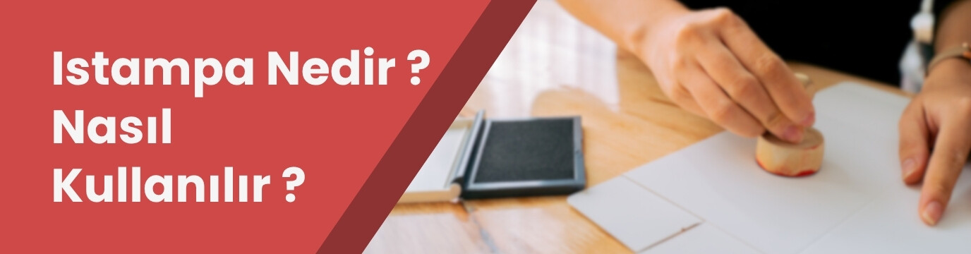 Istampa Nedir? Nasıl Kullanılır? Çeşitleri Nelerdir?