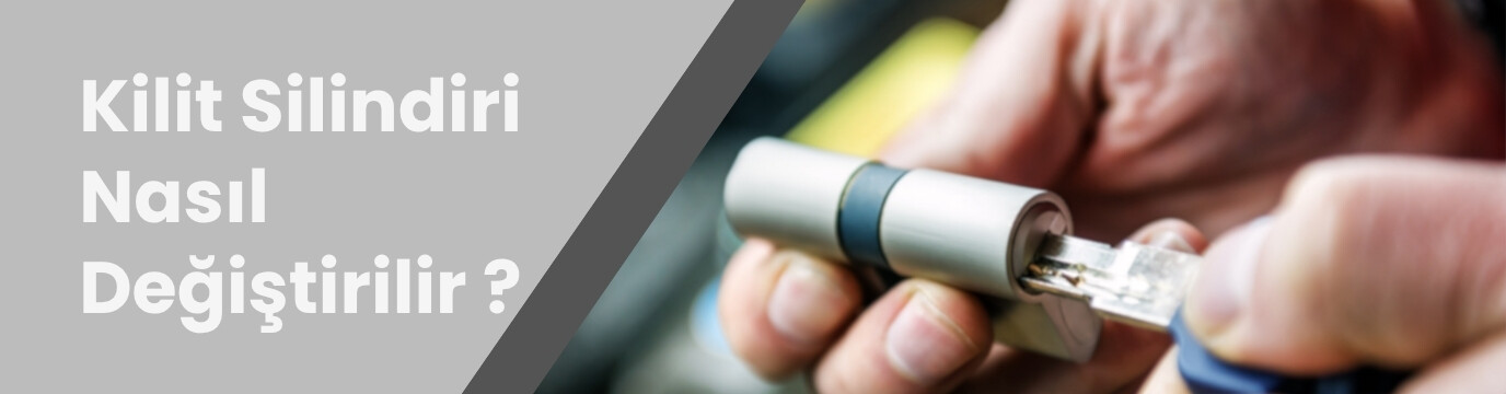 Kilit Silindiri Nedir? Nasıl Takılır? Çeşitleri Nelerdir?
