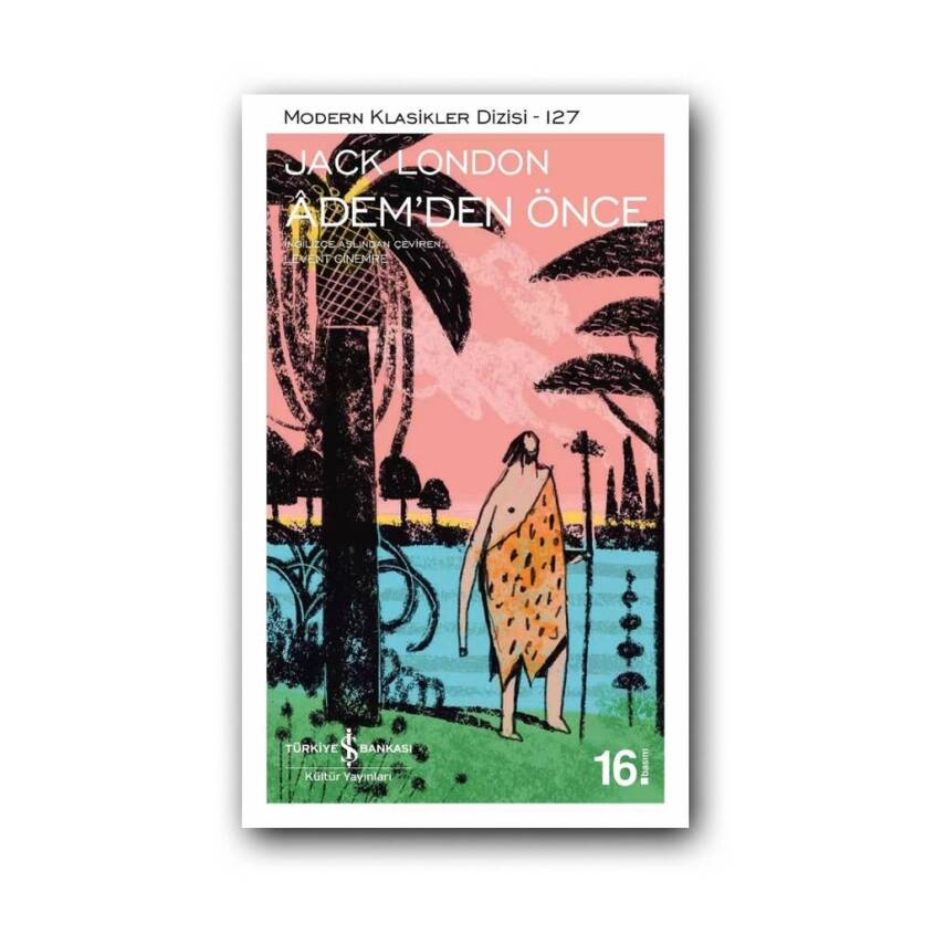 Ademden Önce, Jack London, Modern Klasik, Roman, Karton Kapak - 1