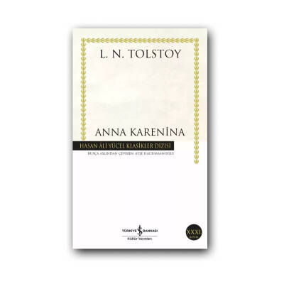 Anna Karenina, Tolstoy, Klasik Rus Romanı, Edebiyat, Karton Kapak - Türkiye İş Bankası Kültür Yayınları