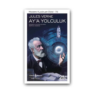 Aya Yolculuk, Jules Verne, Modern Klasik, Roman, Karton Kapak - Türkiye İş Bankası Kültür Yayınları