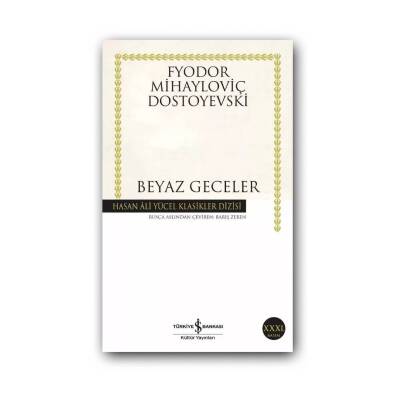 Beyaz Geceler, Dostoyevski, Klasik Rus Öyküsü, Karton Kapak - Türkiye İş Bankası Kültür Yayınları