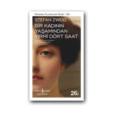 Bir Kadının Yaşamından Yirmidört Saat, Stefan Zweig, Modern Roman, K.K - Türkiye İş Bankası Kültür Yayınları