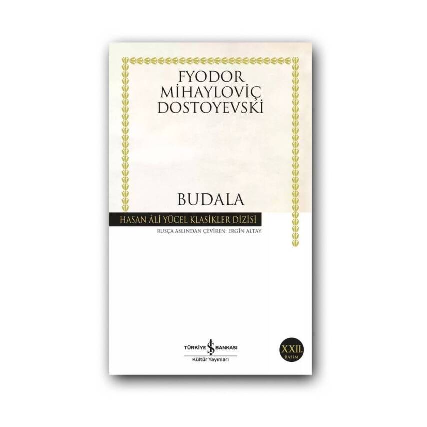 Budala, Dostoyevski, Klasik Rus Edebiyatı, Roman, Karton Kapak - 1