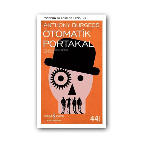Otomatik Portakal,  Anthony Burgess, Modern Klasik, Karton Kapak