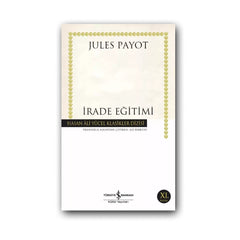 İrade Eğitimi (Karton Kapak) – Jules Payot, Kişisel Gelişim Kitabı ana görseli