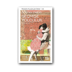 Geçmişe Yolculuk (Karton Kapak) – Stefan Zweig, Modern Klasik Roman ana görseli