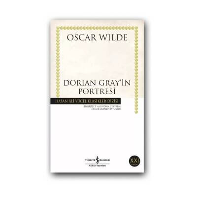 Dorian Gray’in Portresi, Oscar Wilde, Klasik Roman, Karton Kapak - Türkiye İş Bankası Kültür Yayınları
