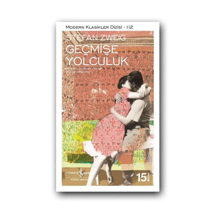 Geçmişe Yolculuk, Stefan Zweig, Modern Klasik Roman, Karton Kapak - 1