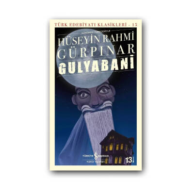 Gulyabani, H. Rahmi Gürpınar, Türk Edebiyatı Klasikleri, Karton Kapak - Türkiye İş Bankası Kültür Yayınları