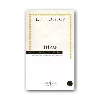 İtiraf, Lev Tolstoy, Klasik Rus Edebiyatı, Deneme, Karton Kapak - Türkiye İş Bankası Kültür Yayınları