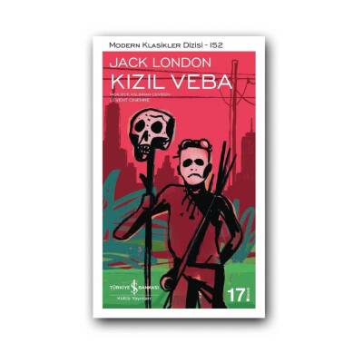 Kızıl Veba, Jack London, Modern Klasikler, Distopya, Karton Kapak - Türkiye İş Bankası Kültür Yayınları