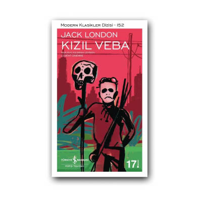 Kızıl Veba, Jack London, Modern Klasikler, Distopya, Karton Kapak - Türkiye İş Bankası Kültür Yayınları