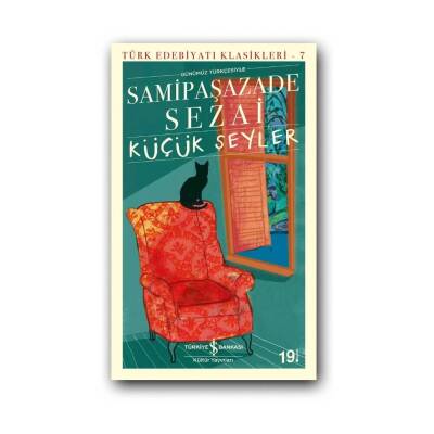 Küçük Şeyler, Samipaşazade Sezai, Türk Edebiyatı Klasikleri, Karton K. - Türkiye İş Bankası Kültür Yayınları
