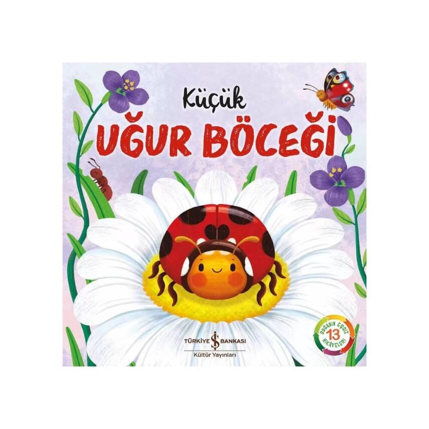 Küçük Uğur Böceği, Doğanın Eşsiz Hikâyeleri 13, Okul Öncesi Kitap - 1
