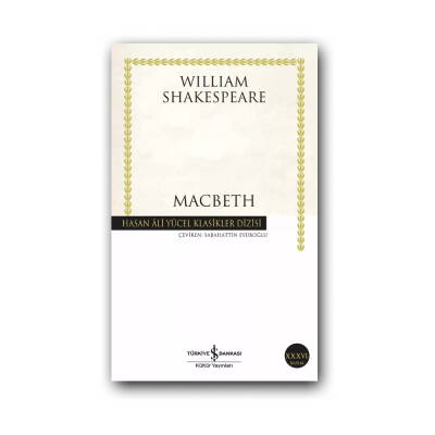 Macbeth, William Shakespeare, Tiyatro Klasikleri, Karton Kapak - Türkiye İş Bankası Kültür Yayınları