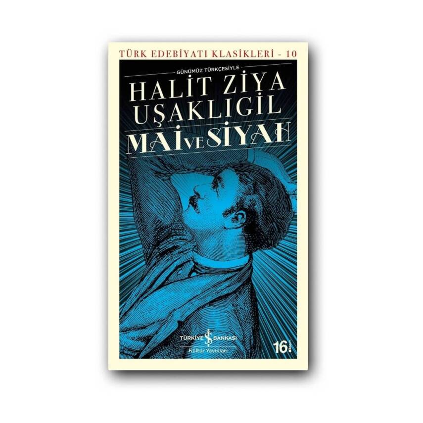 Mai ve Siyah, Halit Ziya Uşaklıgil, Edebiyat, Klasik Roman, Karton K. - 1