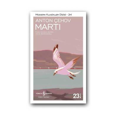 Martı, Anton Çehov, Modern Klasik, Dünya Tiyatrosu, Karton Kapak - Türkiye İş Bankası Kültür Yayınları