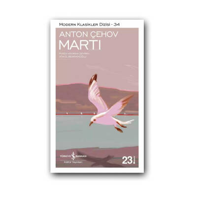 Martı, Anton Çehov, Modern Klasik, Dünya Tiyatrosu, Karton Kapak - Türkiye İş Bankası Kültür Yayınları
