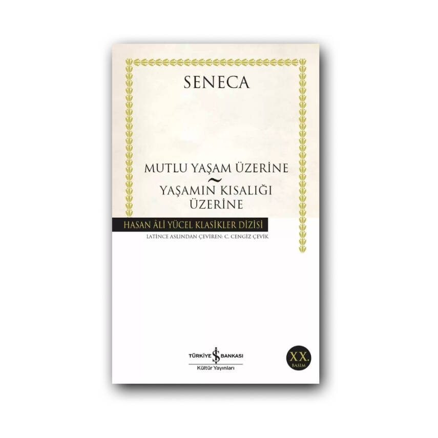 Mutlu Yaşam Üzerine Yaş. Kıs. Üzerine (Karton Kapak) – Seneca, Felsefe - 1