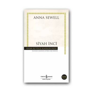 Siyah İnci Bir Atın Otobiyografisi, Anna Sewell, Roman, Karton Kapak - Türkiye İş Bankası Kültür Yayınları