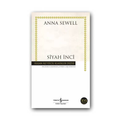 Siyah İnci Bir Atın Otobiyografisi, Anna Sewell, Roman, Karton Kapak - Türkiye İş Bankası Kültür Yayınları
