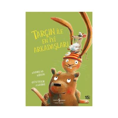Tarçın ile En İyi Arkadaşları, Andreas König, Okul Öncesi Kitap - Türkiye İş Bankası Kültür Yayınları