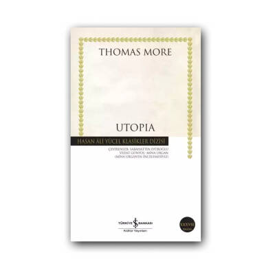 Utopia, Thomas More, Klasik İngiliz Edebiyatı, Roman, Karton Kapak - Türkiye İş Bankası Kültür Yayınları
