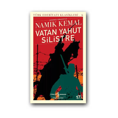 Vatan Yahut Silistre, Namık Kemal, Türk Edebiyatı Klasikleri, K.K. - Türkiye İş Bankası Kültür Yayınları