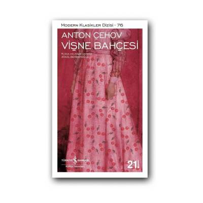 Vişne Bahçesi, Anton Çehov, Modern Klasik, Tiyatro, Karton Kapak - Türkiye İş Bankası Kültür Yayınları