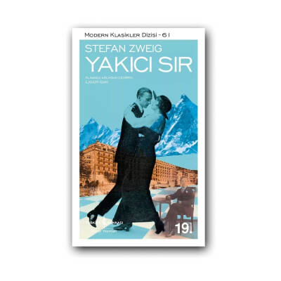 Yakıcı Sır, Stefan Zweig, Modern Klasik, Dünya Edebiyatı, Karton Kapak - Türkiye İş Bankası Kültür Yayınları